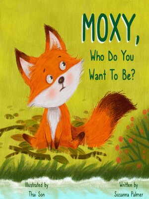 cover image of MOXY, Who do you want to be?